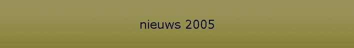 nieuws 2005