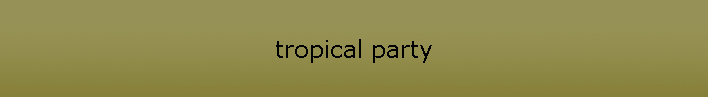 tropical party